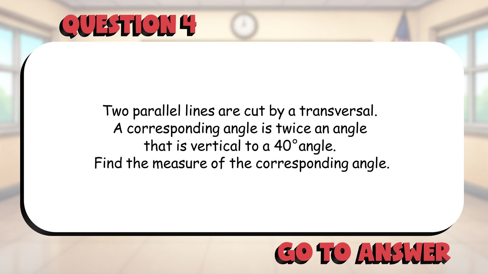 Corresponding Angles BIG TERRIBLE GAME - No Prep Geometry Math Review Activity