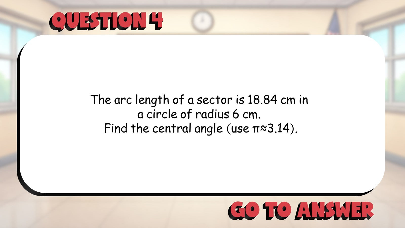 Arc Length BIG TERRIBLE GAME - No Prep Geometry Math Review Activity