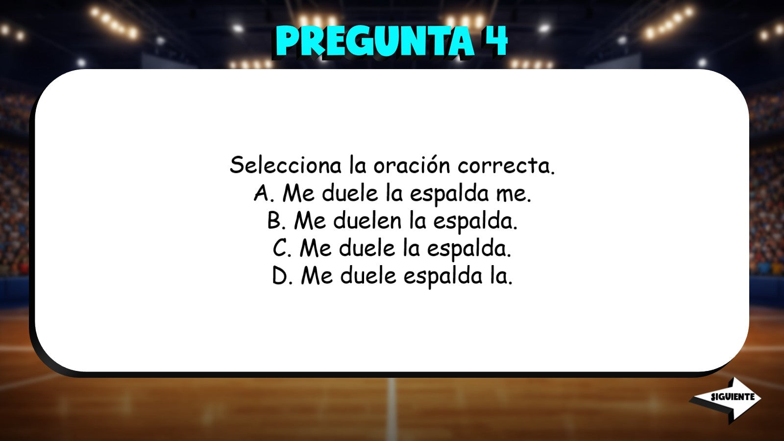 Select Correct Sentence - Illnesses, Injuries & Symptoms TRASHKETBALL Spanish