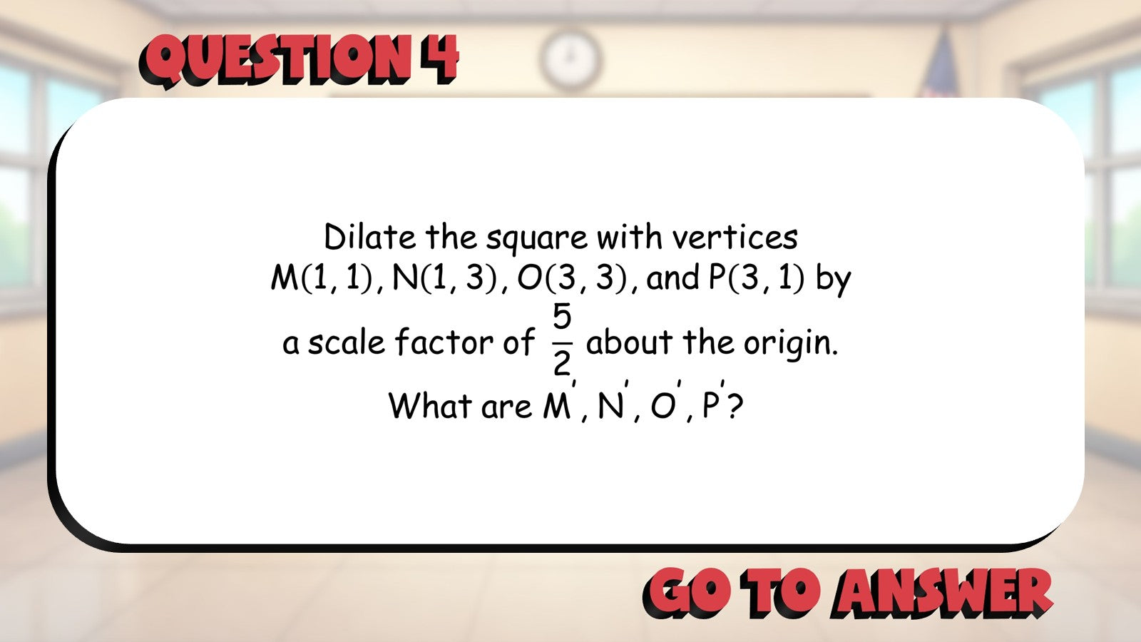 Dilation Rules BIG TERRIBLE GAME - No Prep Geometry Math Review Activity