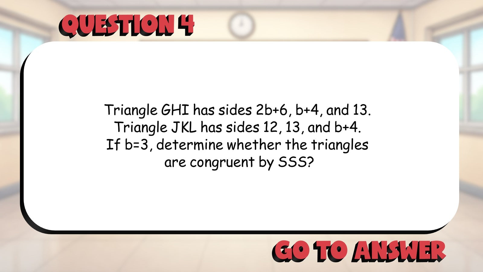 SSS Congruence BIG TERRIBLE GAME - No Prep Geometry Math Review Activity
