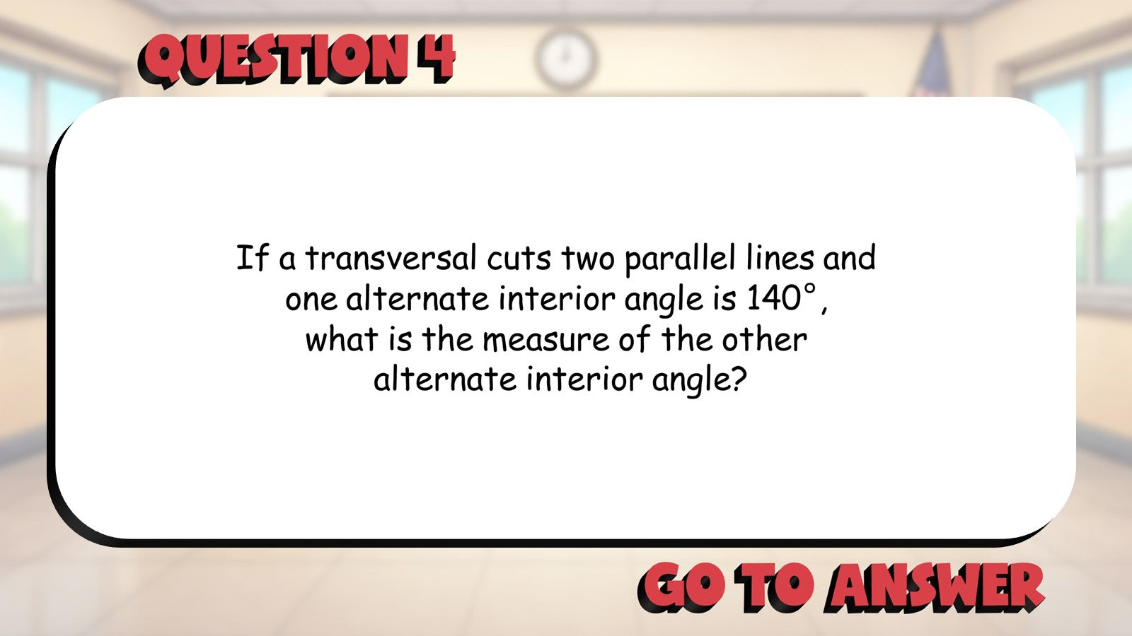 Angle Relationships with Transversals BIG TERRIBLE GAME - Geometry Math Review