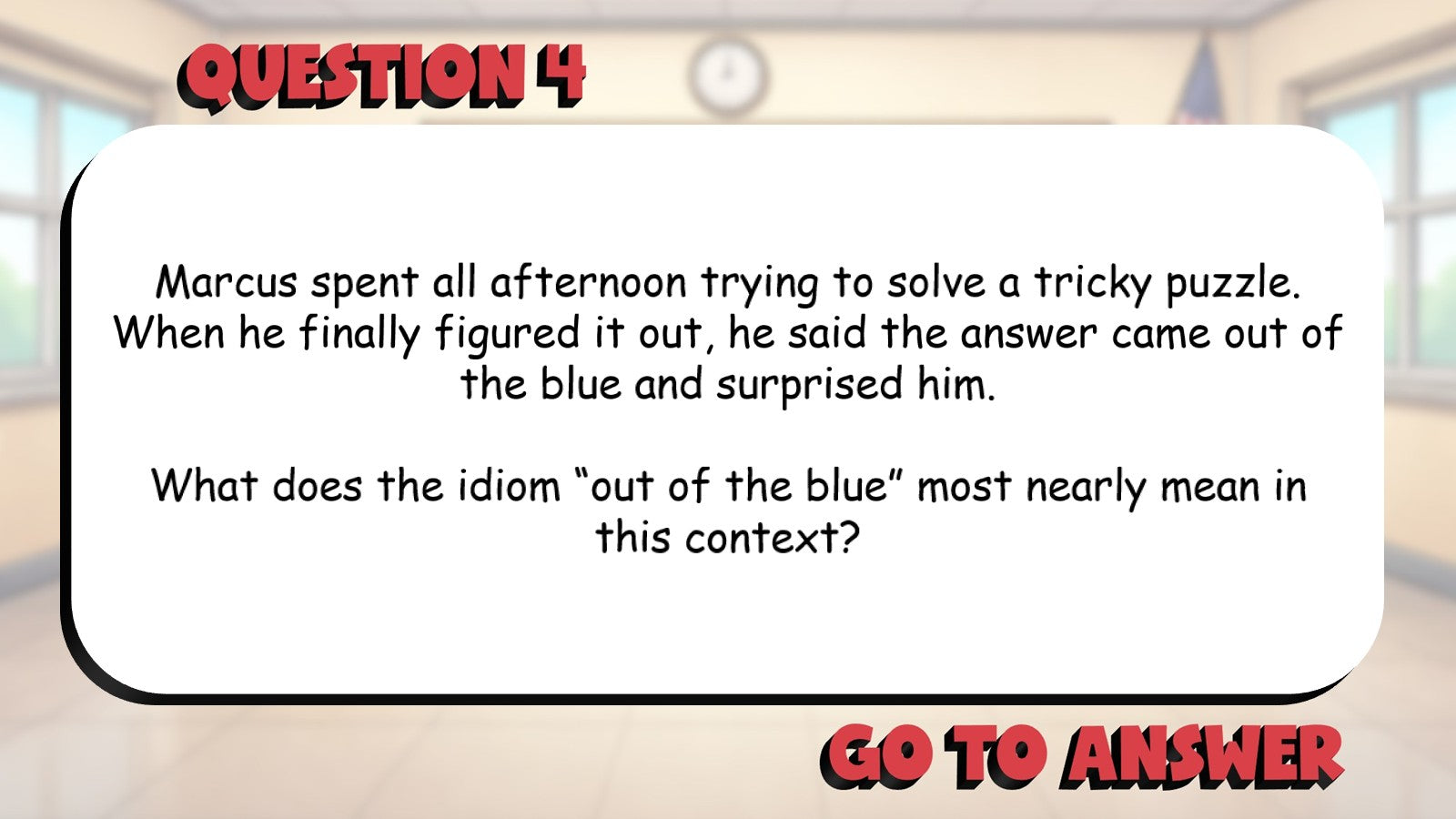 Interpret Idioms Using Context Clues BIG TERRIBLE GAME - Grade 4 ELA Review