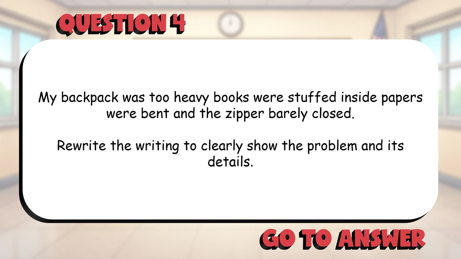 Select Revisions That Improve Overall Clarity BIG TERRIBLE GAME - Grade 4 ELA