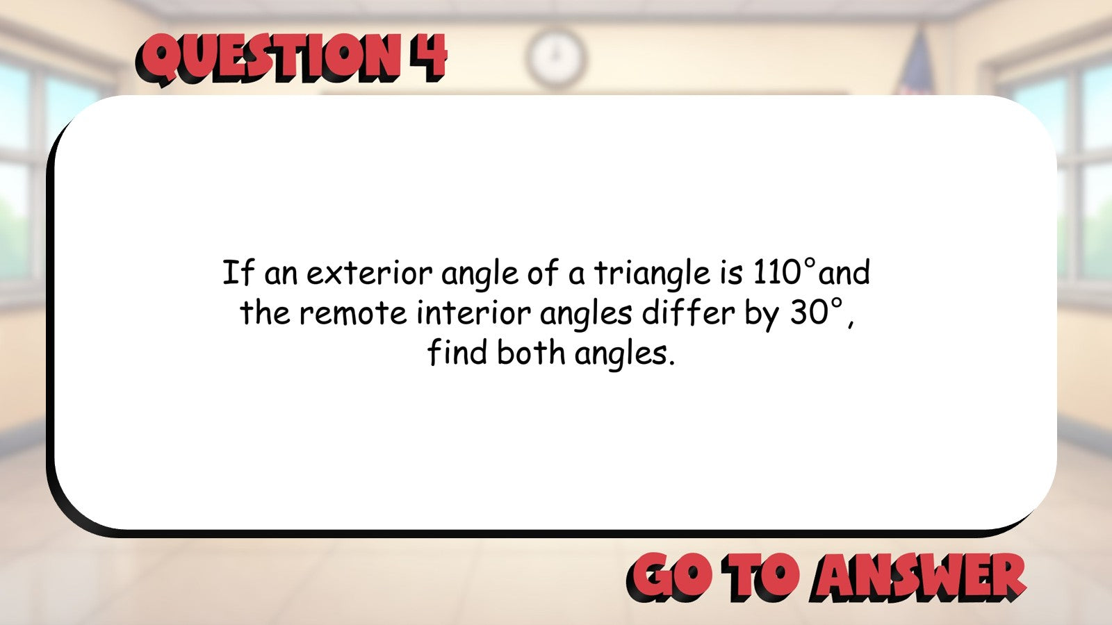 Exterior Angle Theorem BIG TERRIBLE GAME - No Prep Geometry Math Review Activity