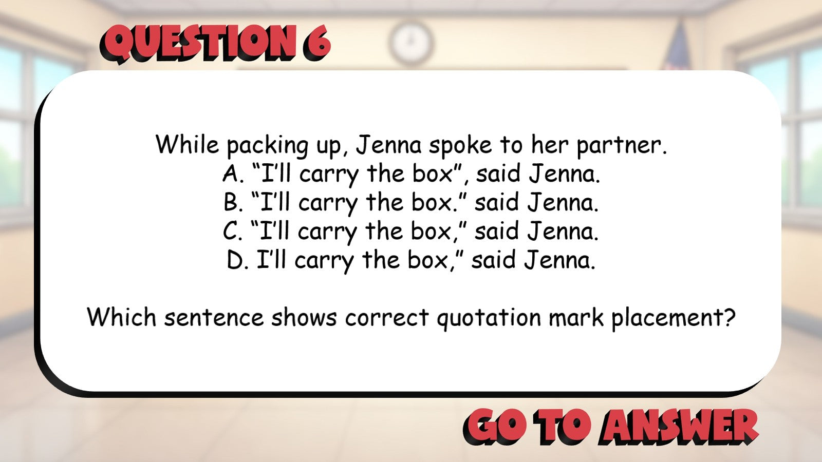 Identify Quotation Marks in Dialogue BIG TERRIBLE GAME - Grade 5 ELA Review