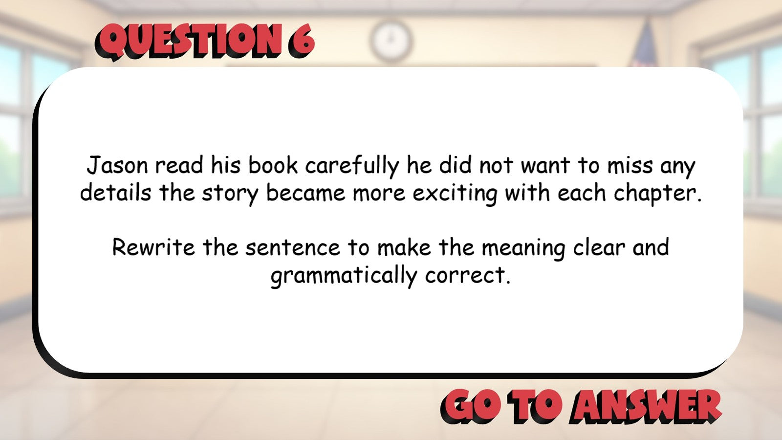 Select Sentence Revisions for Clarity BIG TERRIBLE GAME - Grade 4 ELA Review