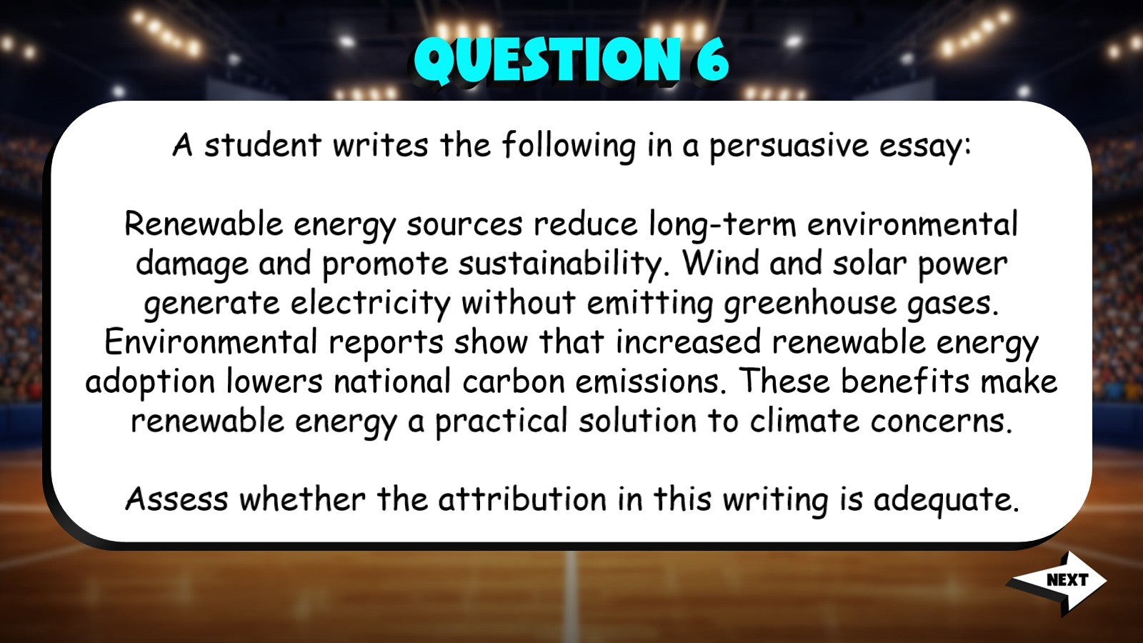 Evaluate Sufficiency of Attribution in Context TRASHKETBALL ELA Game - Grade 11