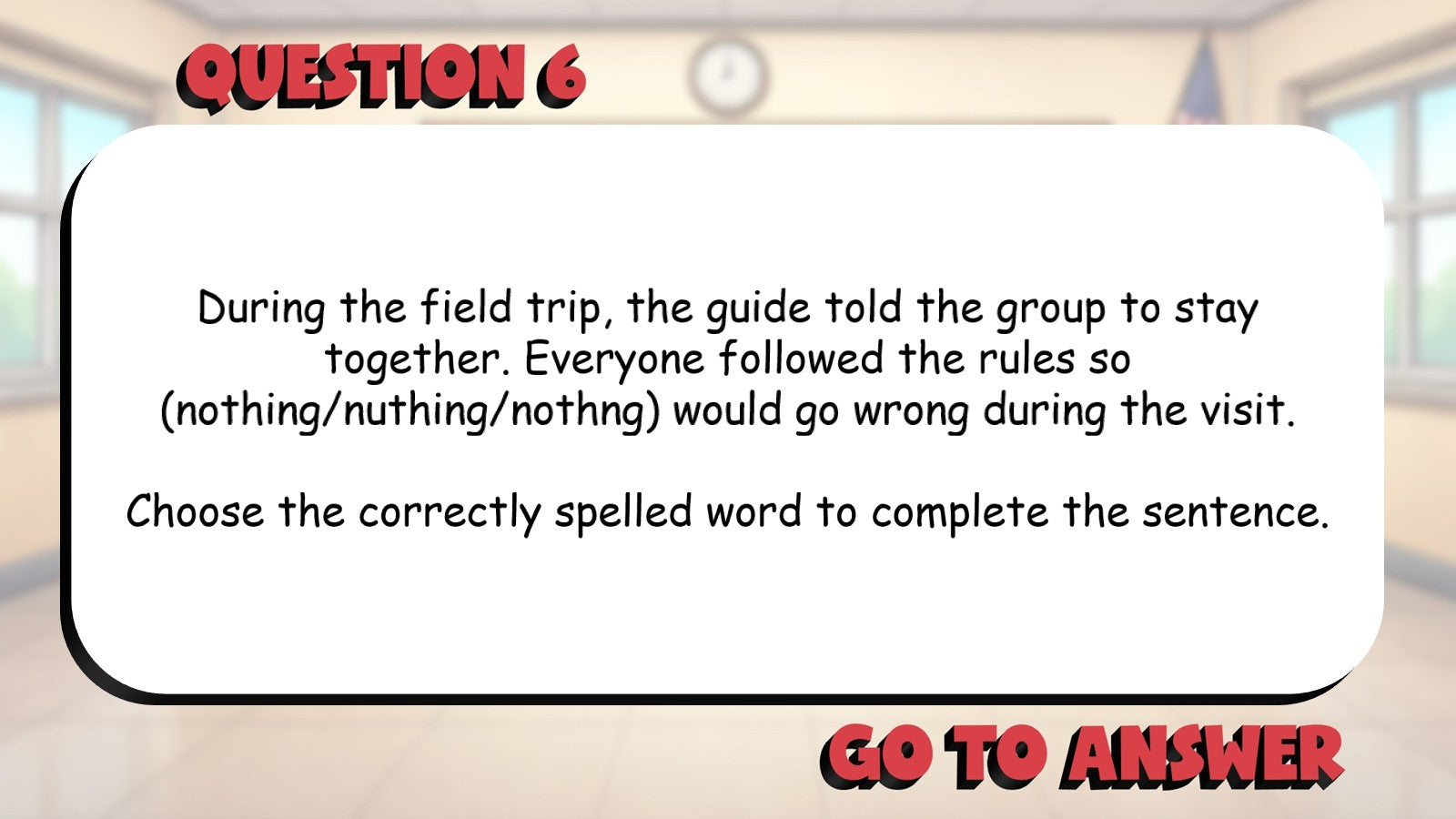 Select Correctly Spelled High Frequency Words BIG TERRIBLE GAME - Grade 3 ELA