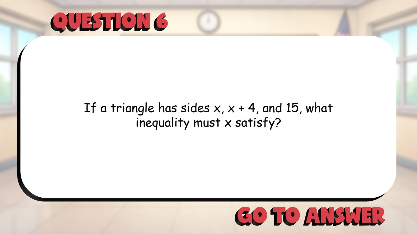 Triangle Inequality Theorem BIG TERRIBLE GAME - No Prep Geometry Math Review