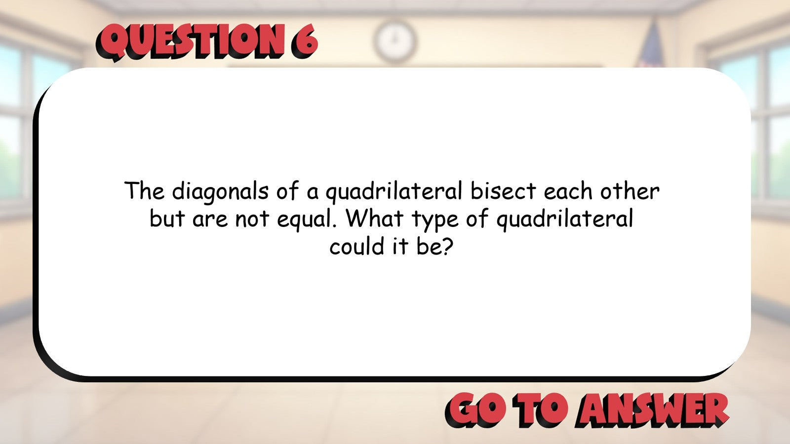 Classify Quadrilaterals by Property BIG TERRIBLE GAME - Geometry Math Review