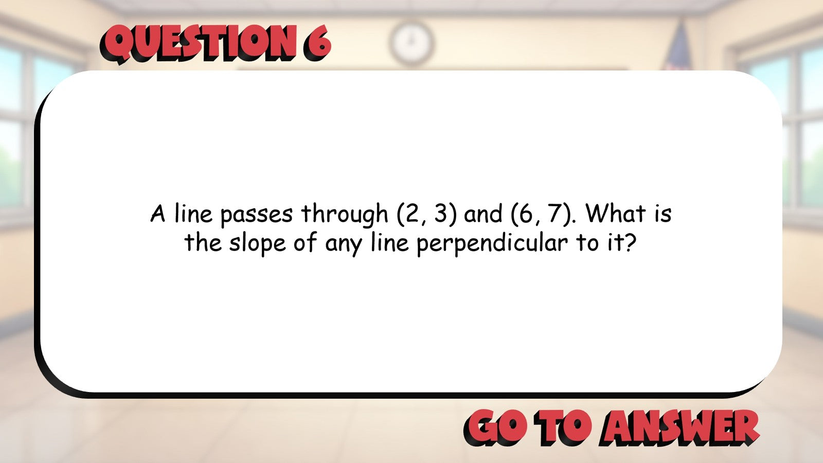 Slopes of Perpendicular Lines BIG TERRIBLE GAME - No Prep Geometry Math Review