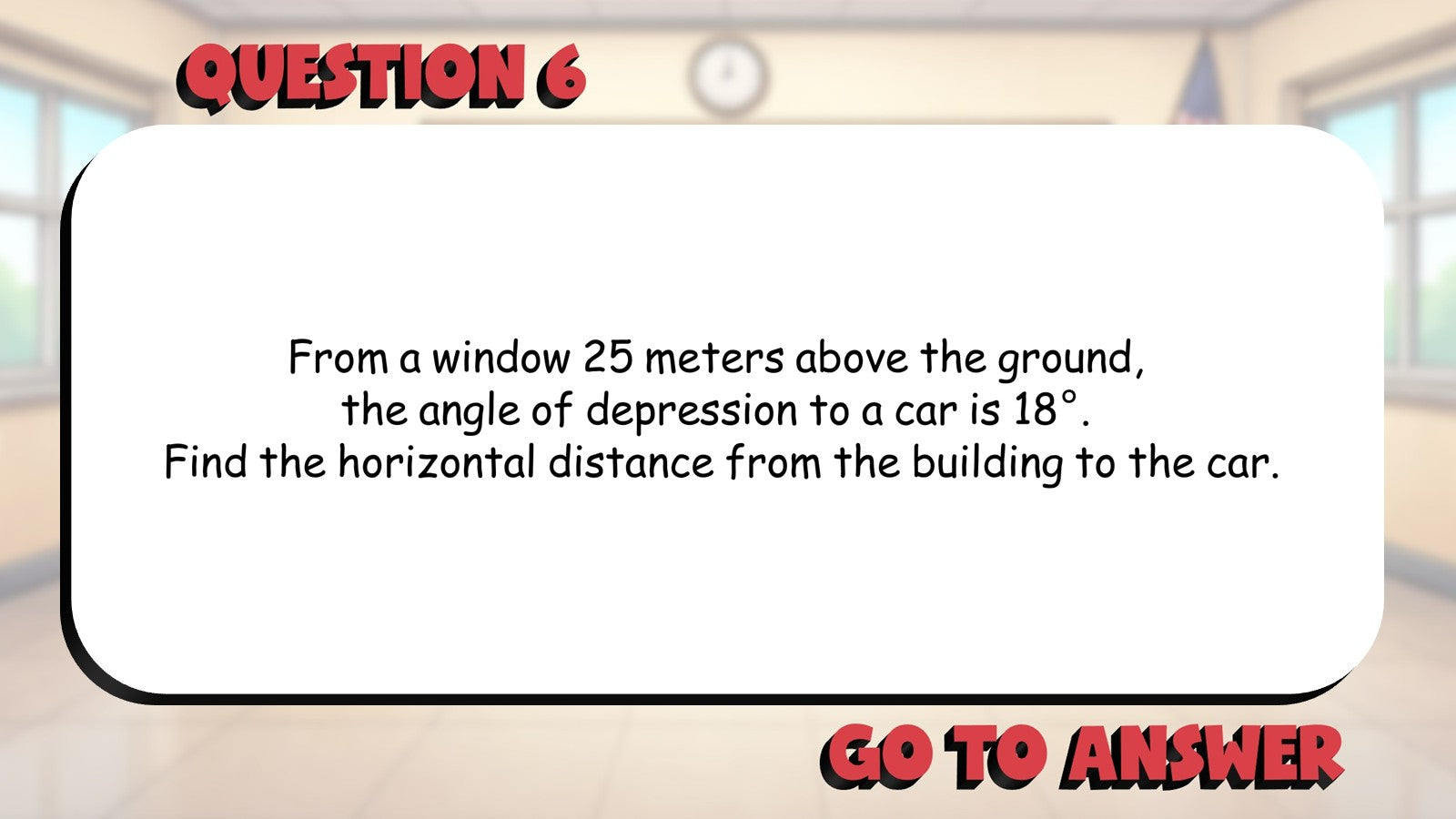 Angles of Elevation & Depression BIG TERRIBLE GAME - Geometry Math Review