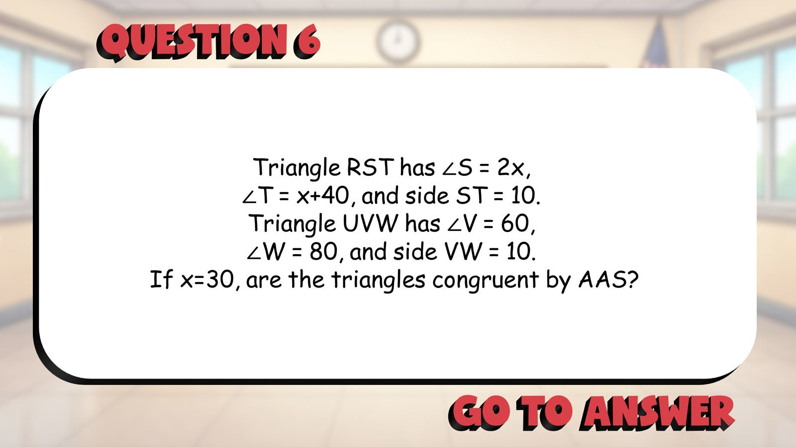 AAS Congruence BIG TERRIBLE GAME - No Prep Geometry Math Review Activity