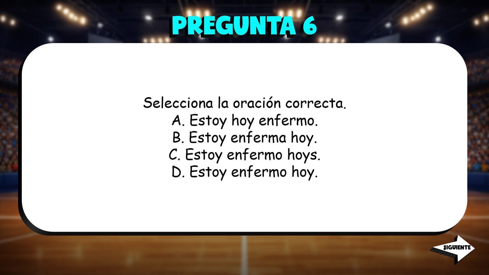 Select Correct Sentence - Illnesses, Injuries & Symptoms TRASHKETBALL Spanish