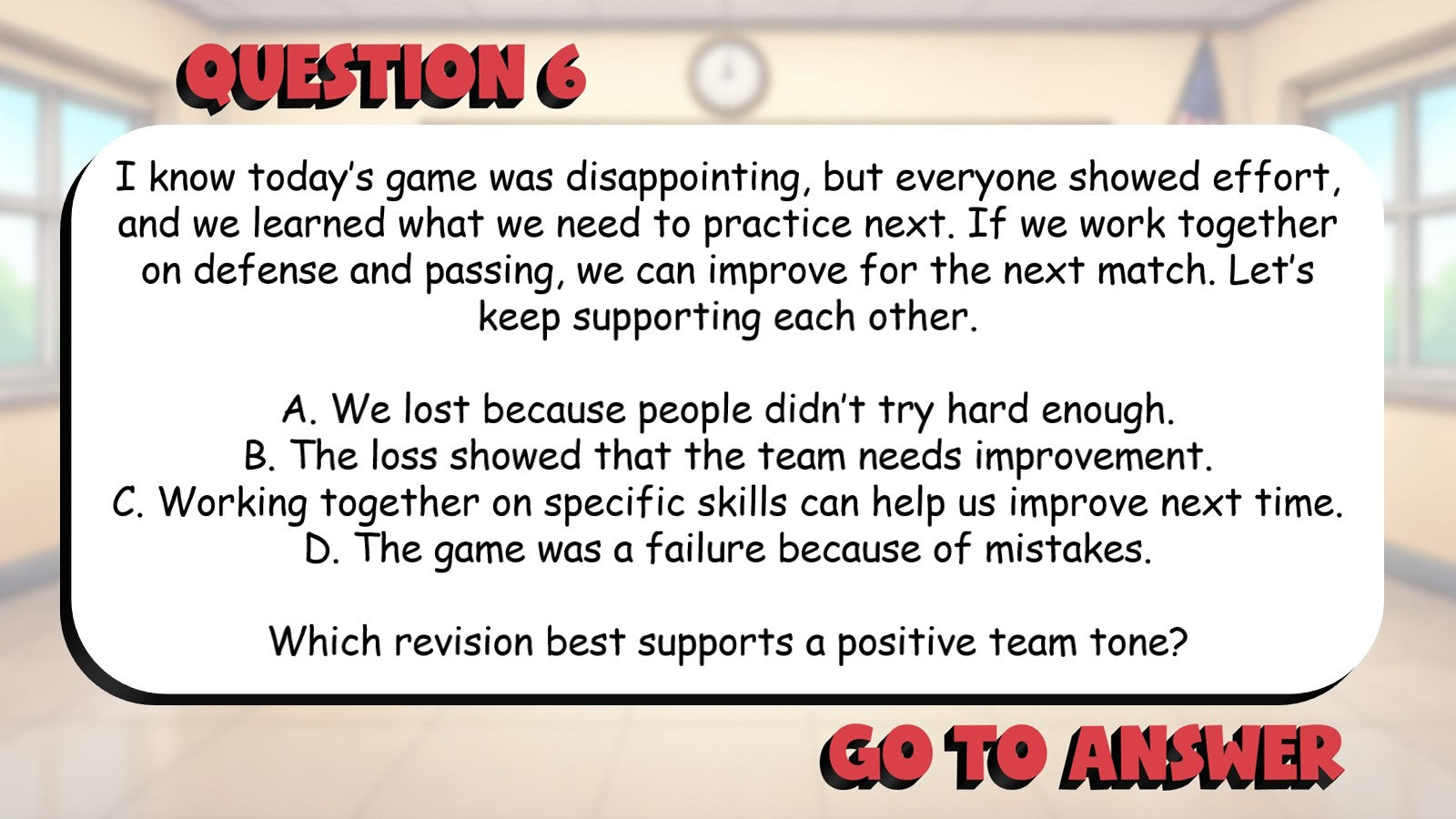 Select Revisions That Improve Tone BIG TERRIBLE GAME - Grade 5 ELA Review