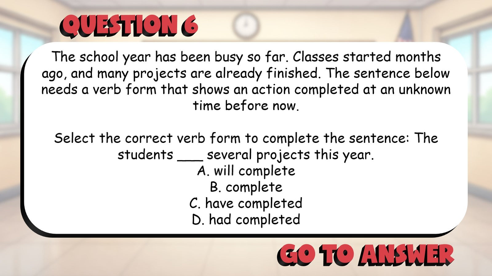 Select Correct Perfect Verb Tenses BIG TERRIBLE GAME - Grade 5 ELA Review