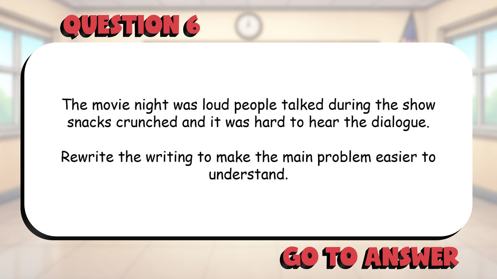 Select Revisions That Improve Overall Clarity BIG TERRIBLE GAME - Grade 4 ELA