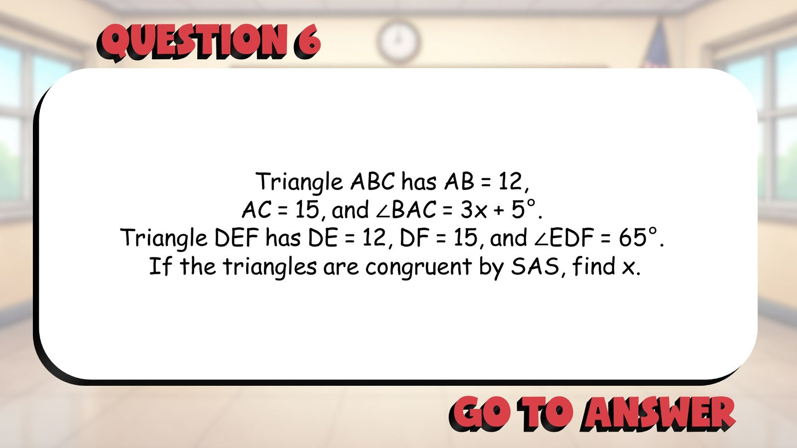 SAS Congruence BIG TERRIBLE GAME - No Prep Geometry Math Review Activity
