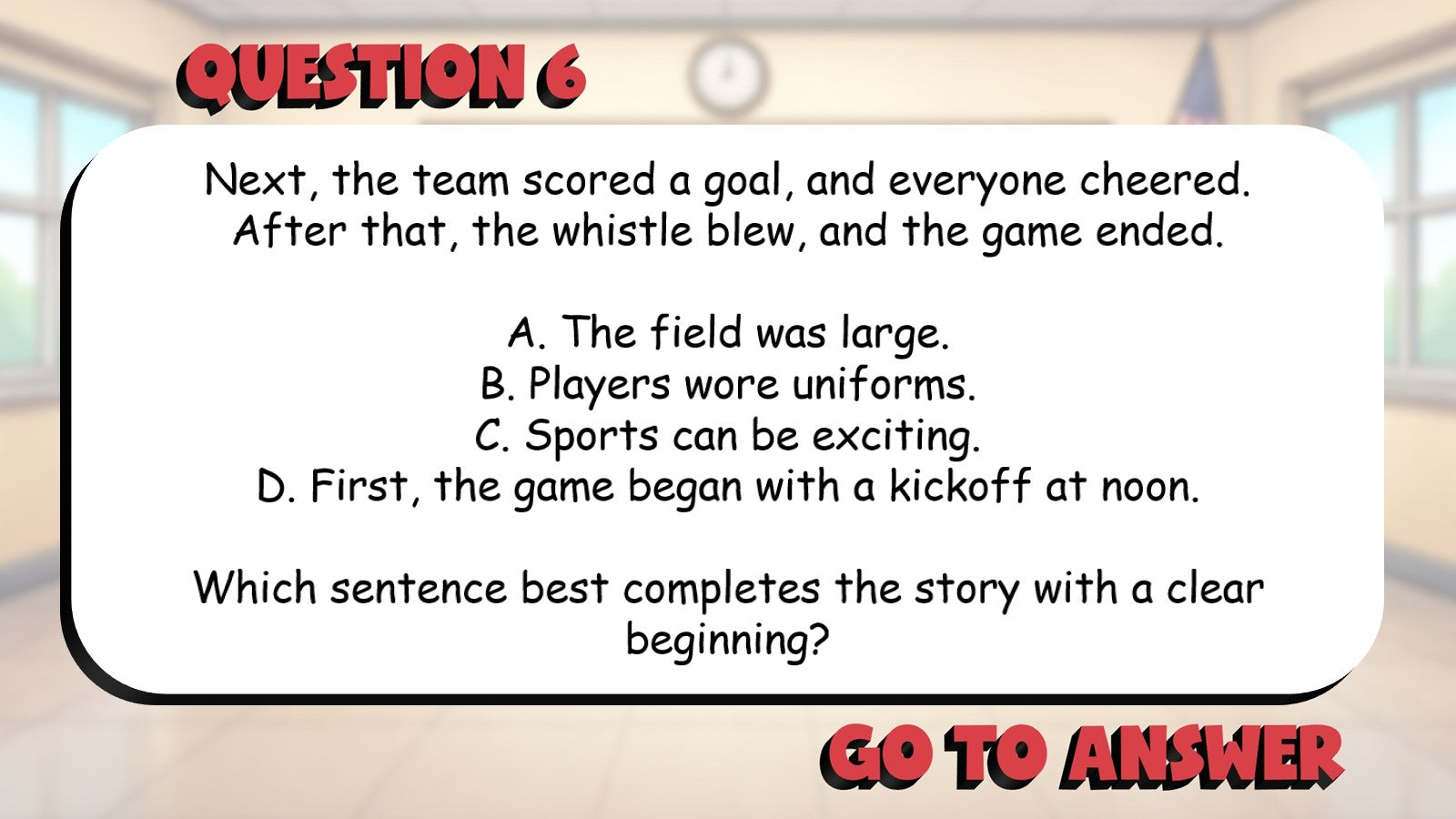 Identify Clear Beginnings Middles & Endings BIG TERRIBLE GAME - Grade 3 ELA