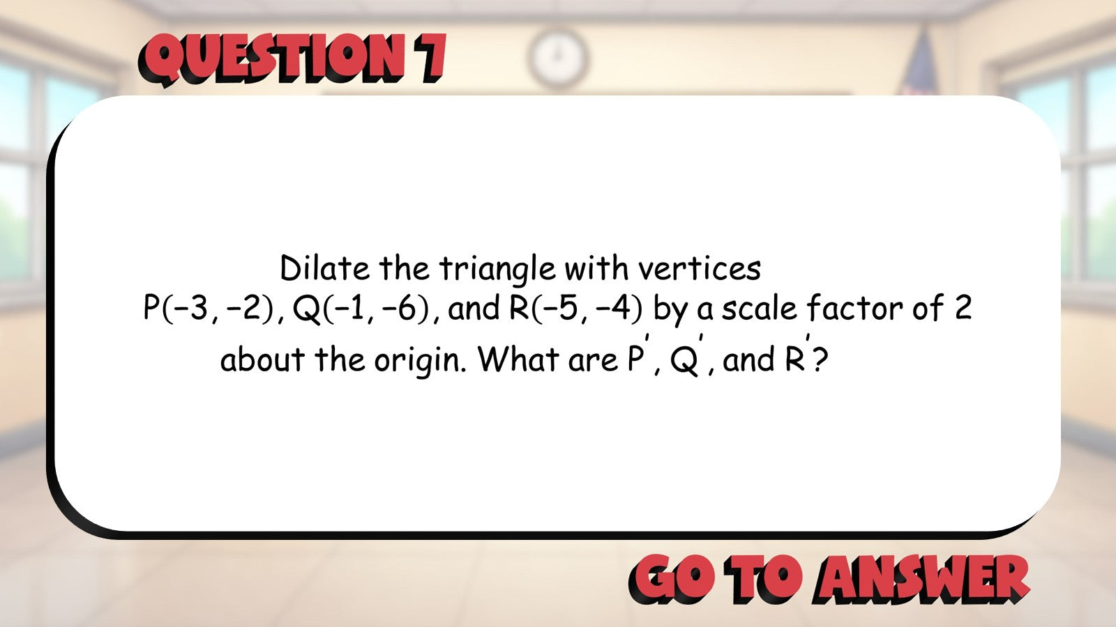 Similarity via Dilations BIG TERRIBLE GAME - No Prep Geometry Math Review