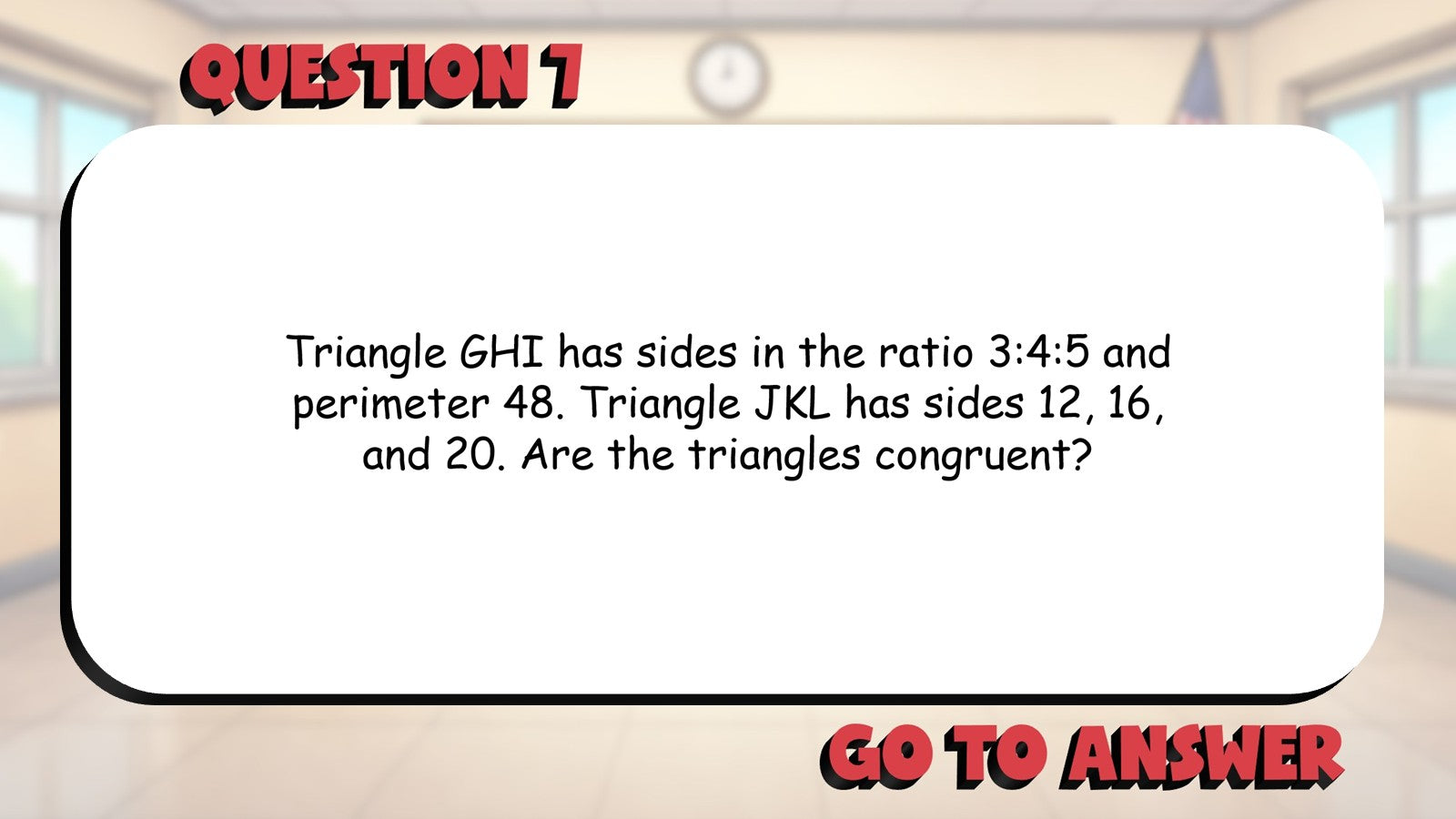 Triangle Congruence BIG TERRIBLE GAME - No Prep Geometry Math Review Activity