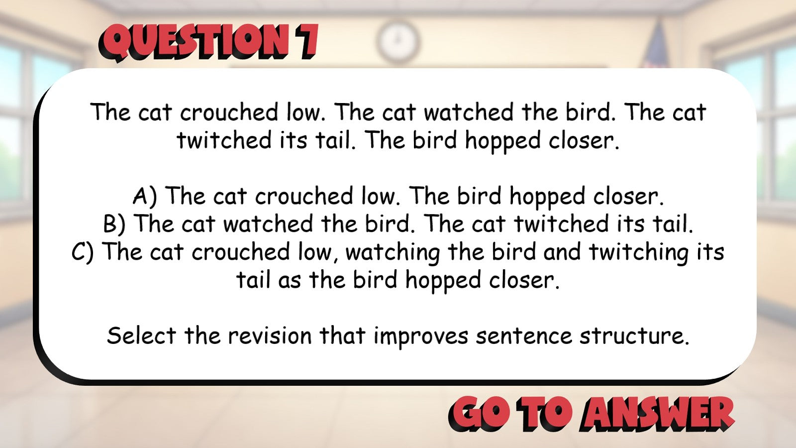 Select Sentence Revisions for Variety & Clarity BIG TERRIBLE GAME - Grade 5 ELA