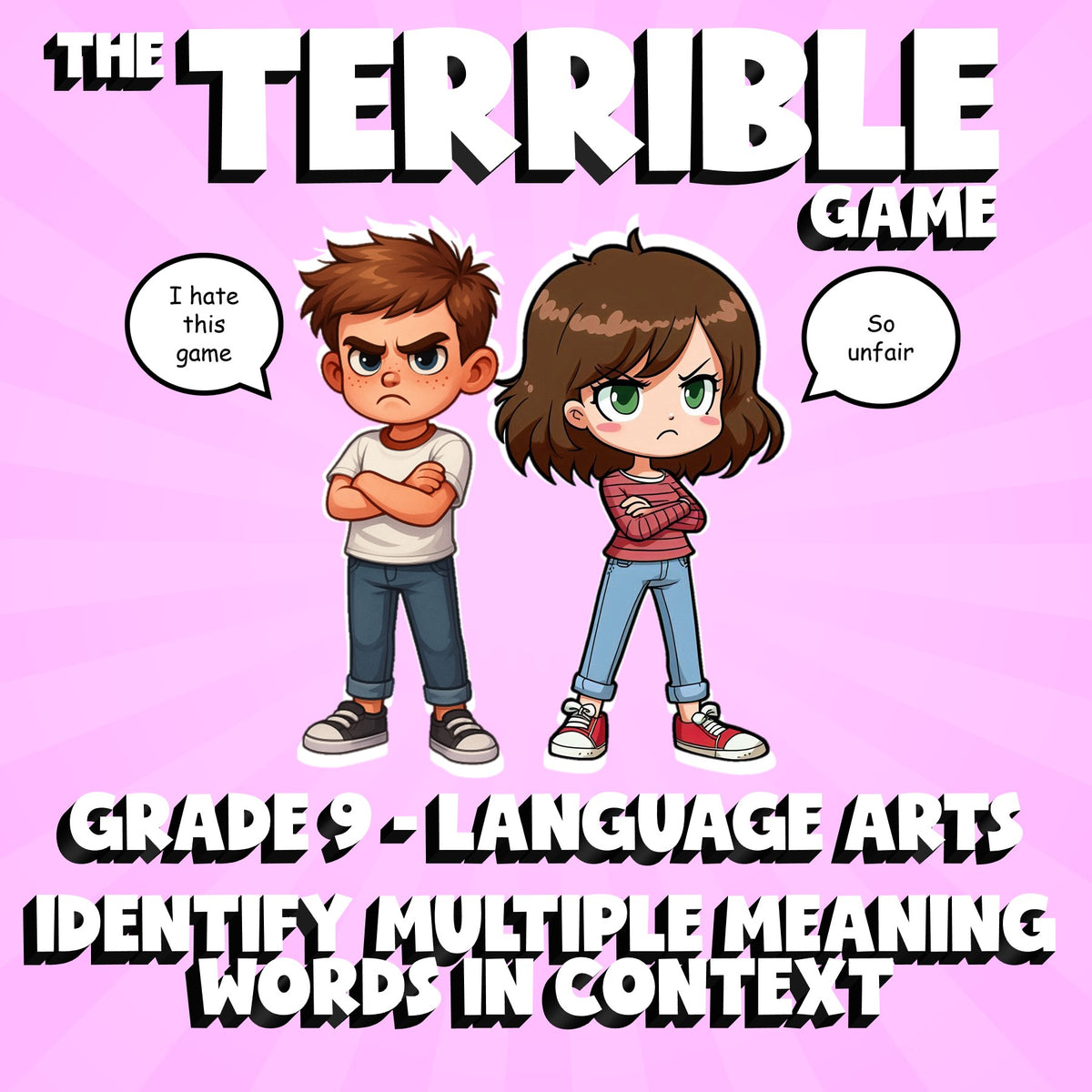 Identify Multiple Meaning Words in Context THE TERRIBLE GAME - Grade 9 ELA