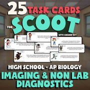 Imaging & Non Lab Diagnostics SCOOT TASK CARDS Science Game - No Prep AP Biology