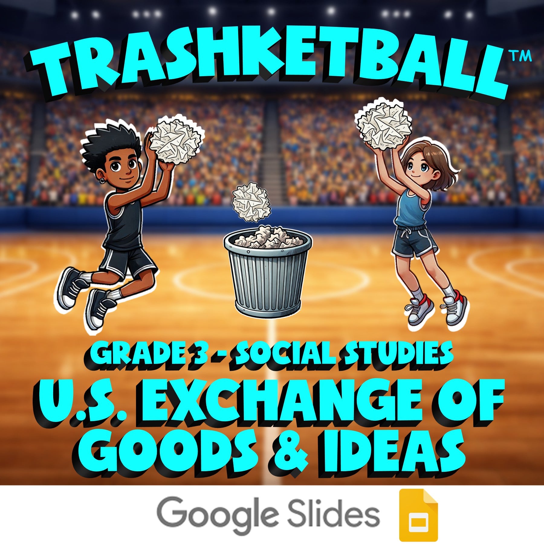 U.S. Exchange of Goods & Ideas TRASHKETBALL Socials Game - No Prep Grade 3