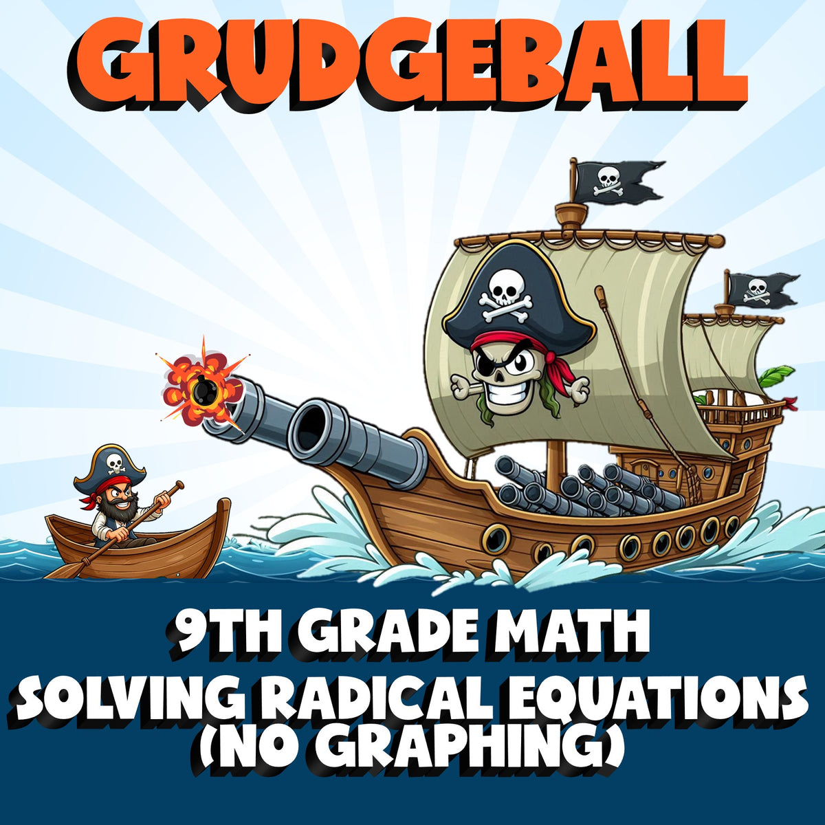 Solving Radical Equations (No Graphing) GRUDGEBALL Math Game - No Prep Grade 9