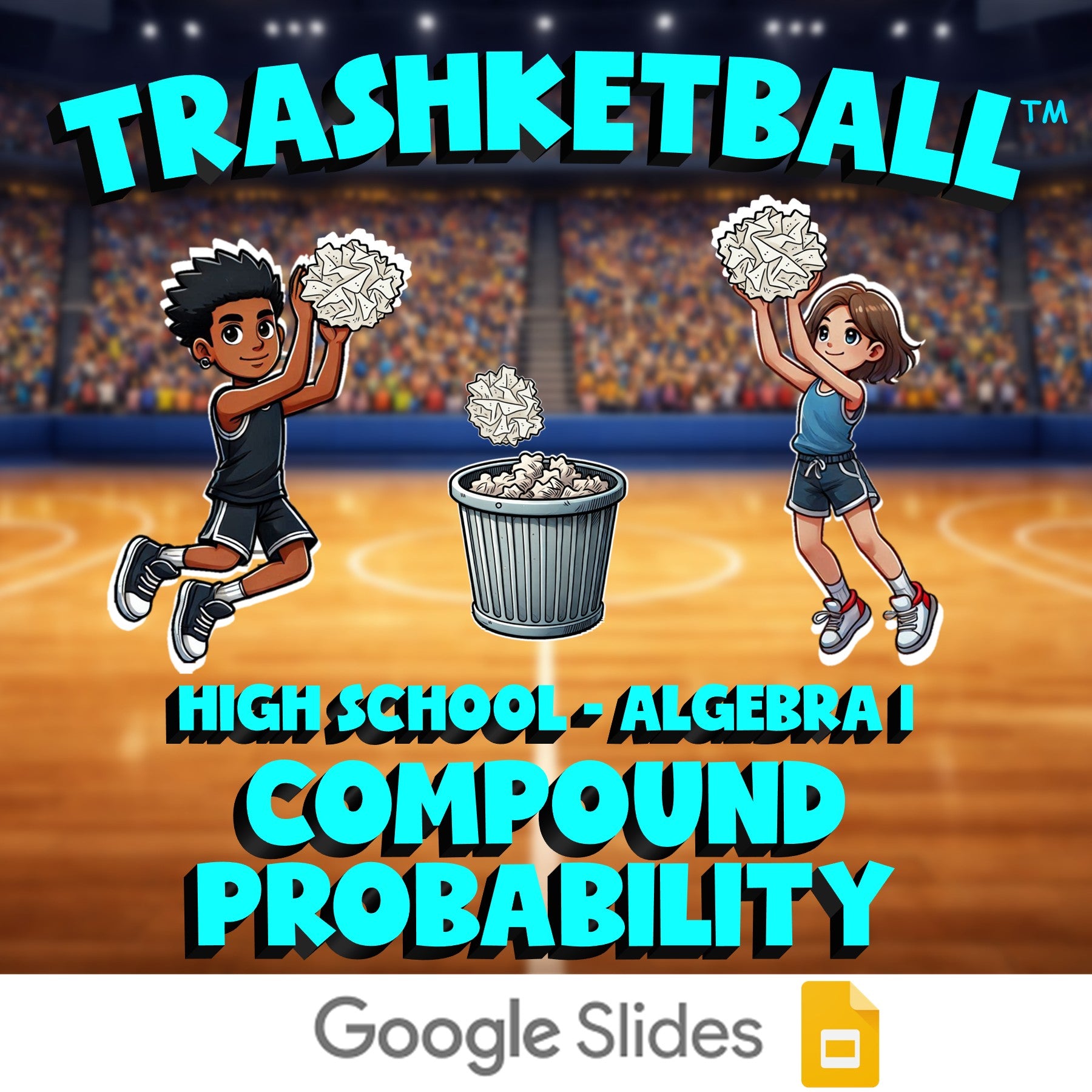 Compound Probability TRASHKETBALL Math Game - No Prep Algebra 1 Review Activity
