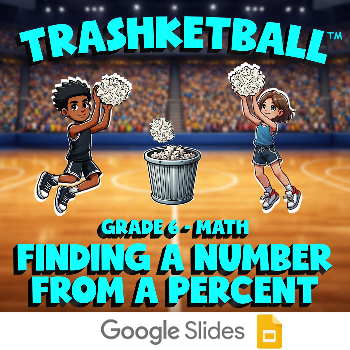 Finding a Number from a Percent TRASHKETBALL Math Game - No Prep Grade 6 Review