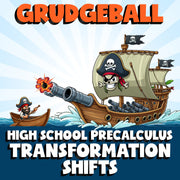 Transformation Shifts GRUDGEBALL Math Game - No Prep PreCalculus Review Activity