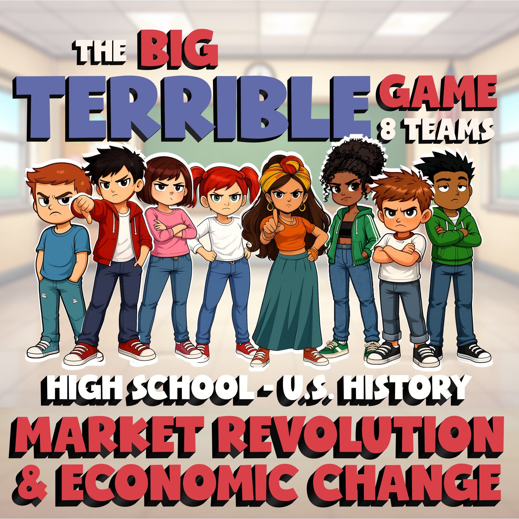 Market Revolution & Economic Change BIG TERRIBLE GAME - U.S. History Review