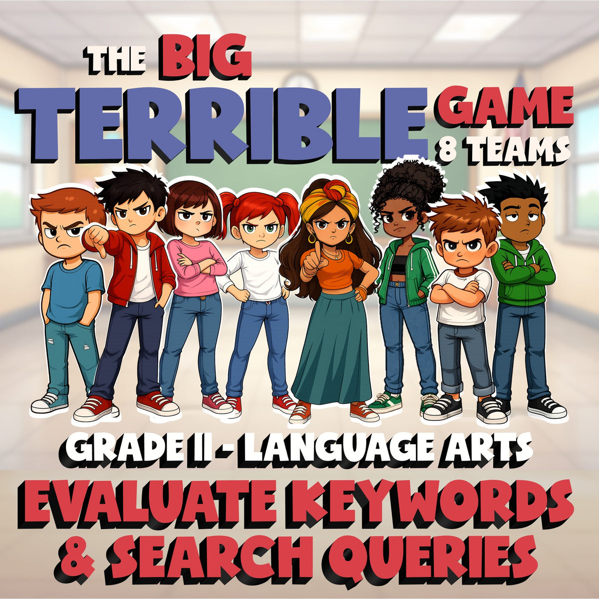 Evaluate Keywords & Search Queries BIG TERRIBLE GAME - Grade 11 ELA Review