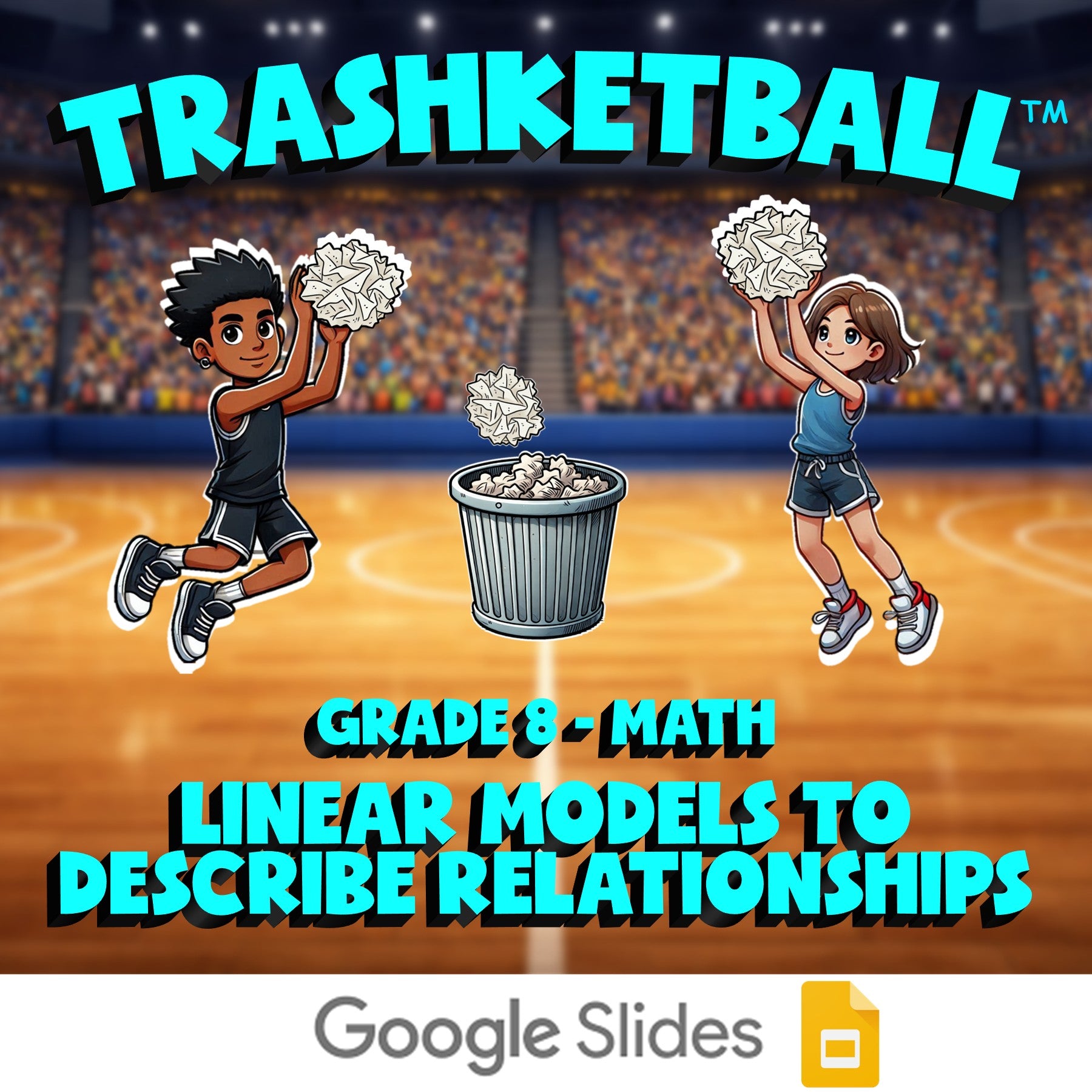 Linear Models to Describe Relationships TRASHKETBALL Math Game - No Prep Grade 8