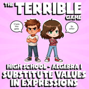 Substitute Values in Expressions THE TERRIBLE GAME - No Prep Algebra 1 Review