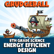 Energy Efficient Design GRUDGEBALL Science Game - No Prep Grade 8 Review