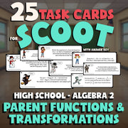 Parent Functions & Transformations SCOOT TASK CARDS Math Game - Algebra 2