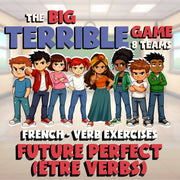 Future perfect (être Verbs) BIG TERRIBLE GAME - No Prep French Exercise Activity