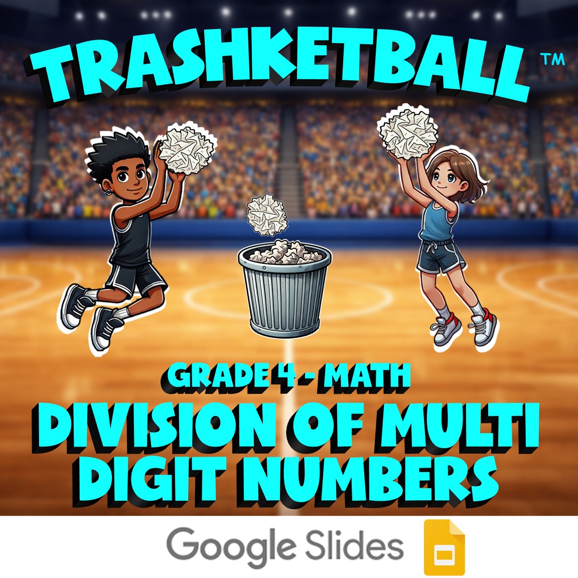 Division of Multi Digit Numbers TRASHKETBALL Math Game - No Prep Grade 4 Review