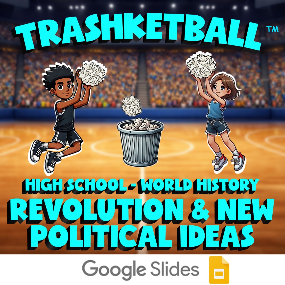 Revolution & New Political Ideas TRASHKETBALL Game - No Prep World History