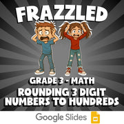 Rounding 3 Digit Numbers to Hundreds FRAZZLED Math Game - No Prep Grade 3 Review