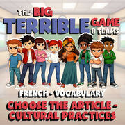 Choose The Article - Cultural Practices BIG TERRIBLE GAME - French Exercise