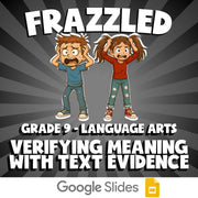Verifying Meaning with Text Evidence FRAZZLED ELA Game - No Prep Grade 9 Review