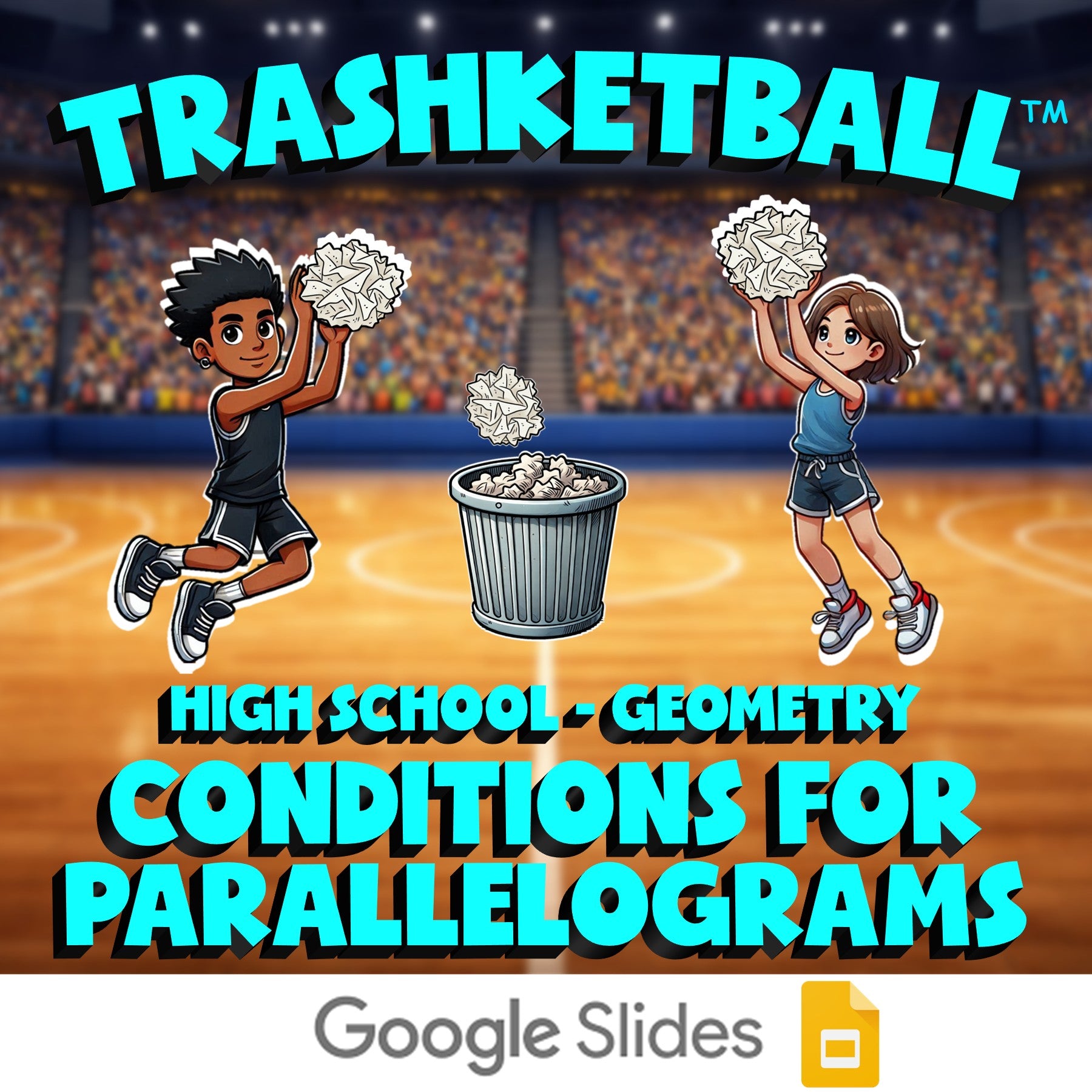 Conditions for Parallelograms TRASHKETBALL Math Game - No Prep Geometry Review