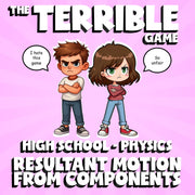 Resultant Motion from Components THE TERRIBLE GAME - Physics Science Review
