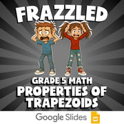 Properties of Trapezoids FRAZZLED Math Game - No Prep Grade 5 Review Activity