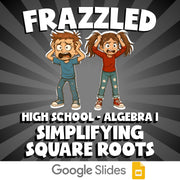 Simplifying Square Roots FRAZZLED Math Game - No Prep Algebra 1 Review Activity